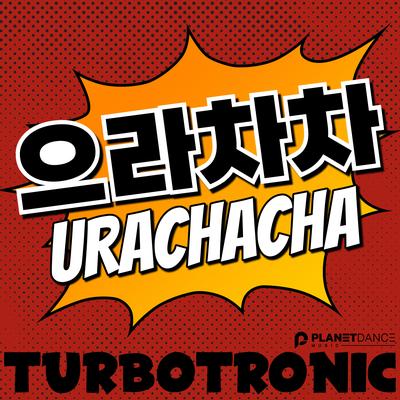 Urachacha (Extended Mix) By Turbotronic's cover