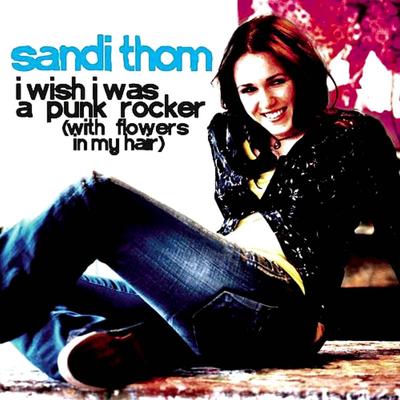 I Wish I Was a Punk Rocker (with Flowers in My Hair) By Sandi Thom's cover