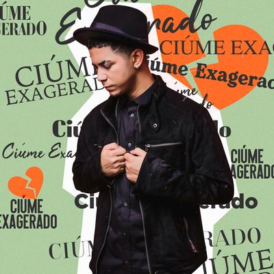 Ciúme Exagerado's cover