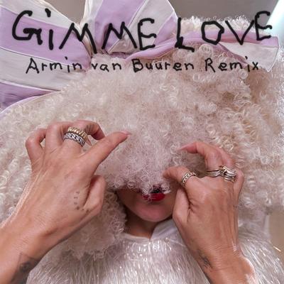 Gimme Love (Armin van Buuren Remix – Radio Edit) By Sia, Armin van Buuren's cover