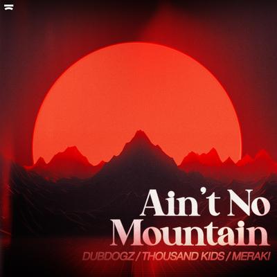 Ain't No Mountain's cover