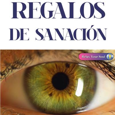 REGALOS DE SANACIÓN | Despierta Tu Estado de Perfección Original's cover