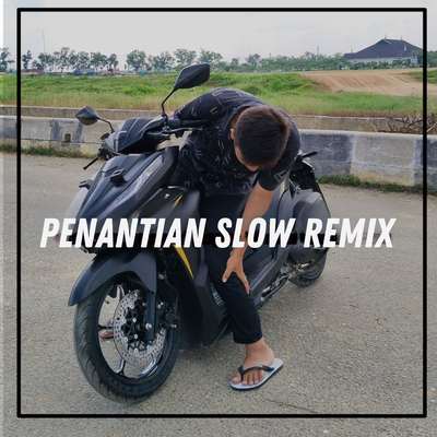 Penantian Slow Remix's cover