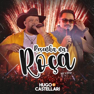 Resenha Na Roça (Ao Vivo) By Hugo & Castellari's cover