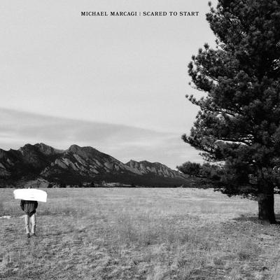 Scared To Start By Michael Marcagi's cover