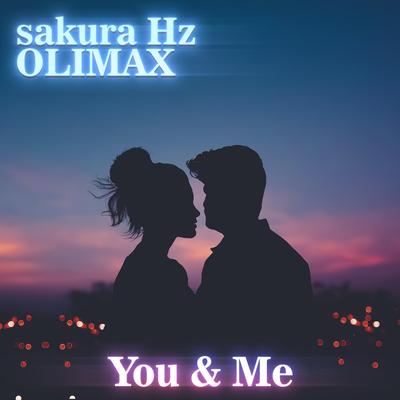 You & Me By sakura Hz, OLIMAX's cover