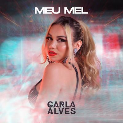 Meu Mel By Carla Alves's cover