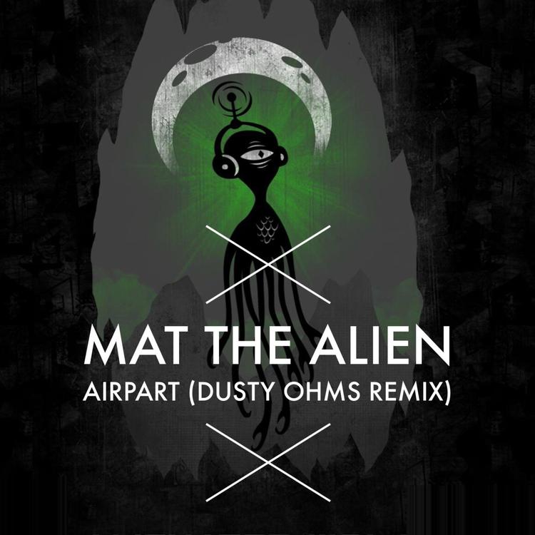 Mat the Alien's avatar image