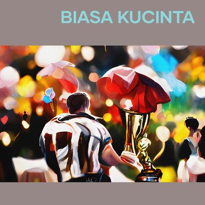 Biasa Kucinta's cover