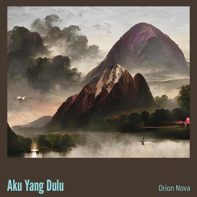 Aku Yang Dulu (Acoustic)'s cover