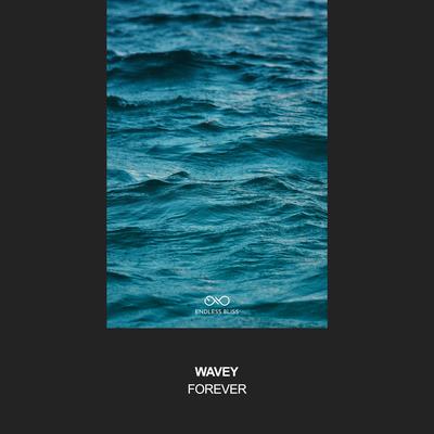 Forever By Wavey's cover