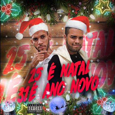 25 É Natal 31 É Ano Novo By Mano Zk, Mc Jonas's cover