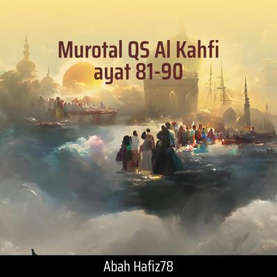 Murotal Qs Al Kahfi Ayat 81-90's cover