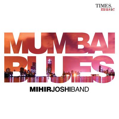 Mihir Joshi Band's cover