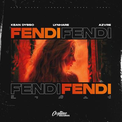 Fendi By KEAN DYSSO, Lynhare, AZVRE's cover