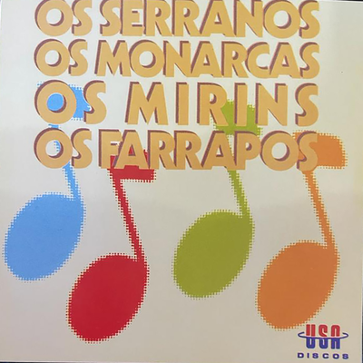 Os Serranos, Os Monarcas, Os Mirins, Os Farrapos's cover