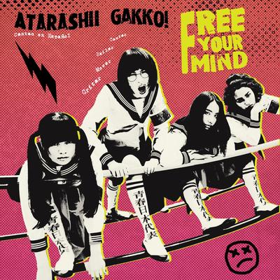 Free Your Mind (Spanish Version) By ATARASHII GAKKO!'s cover