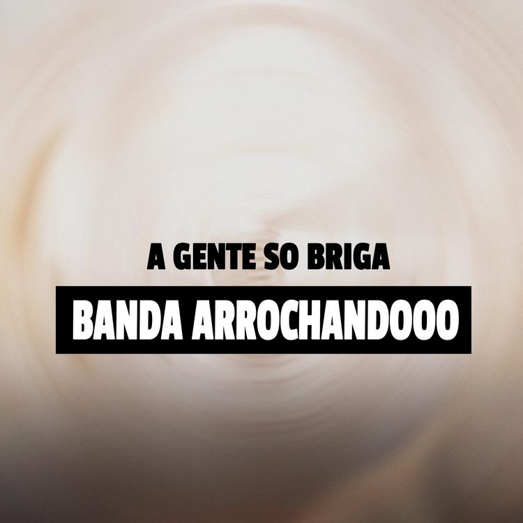 banda arrochandooo's avatar image