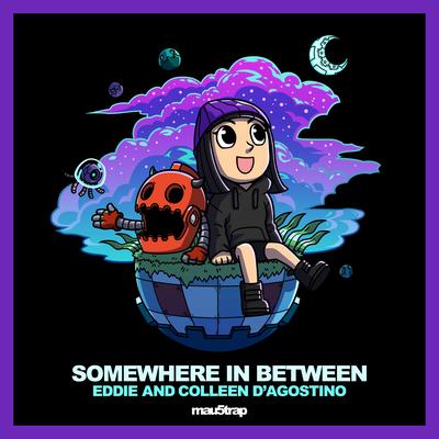 Somewhere In Between By EDDIE, Colleen D'agostino's cover
