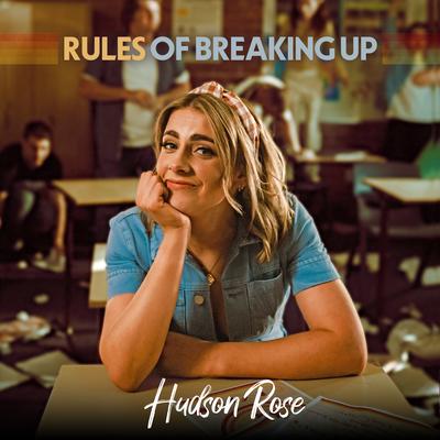 Rules Of Breaking Up By Hudson Rose's cover