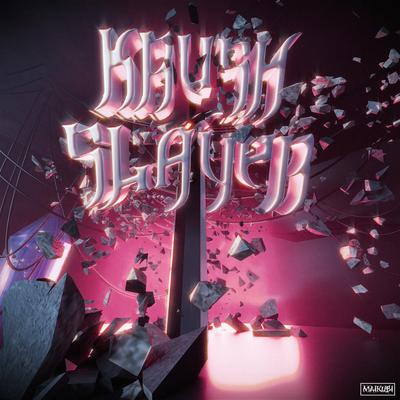 KRUSH SLAYER By Bemax, Maikubi's cover