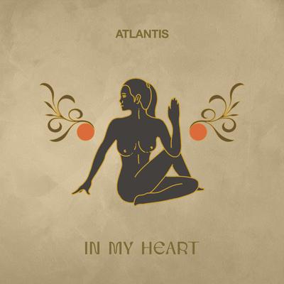 In My Heart By Atlantis's cover