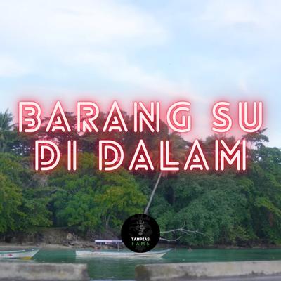 BARANG SU DI DALAM's cover