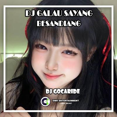 DJ Galau Sayang Besandiang's cover