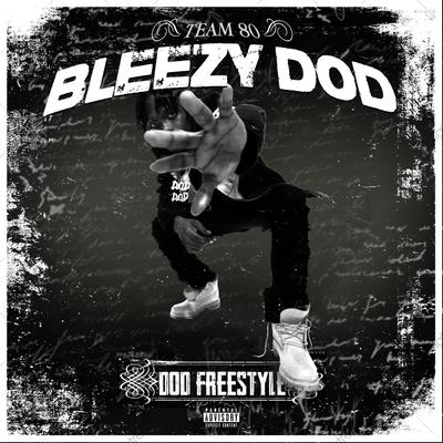 DOD Freestyle By Bleezy's cover