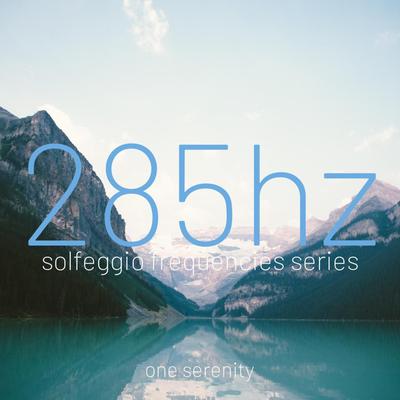 285 Hz (Solfeggio frequencies series)'s cover