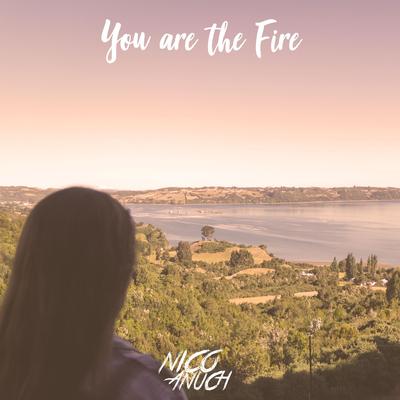 You are the Fire's cover