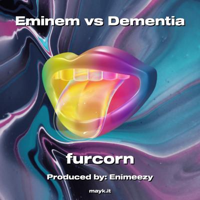 Eminem vs Dementia By furcorn's cover
