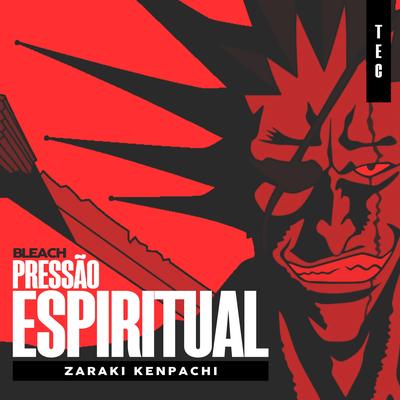 Pressão Espiritual (Zaraki Kenpachi)'s cover