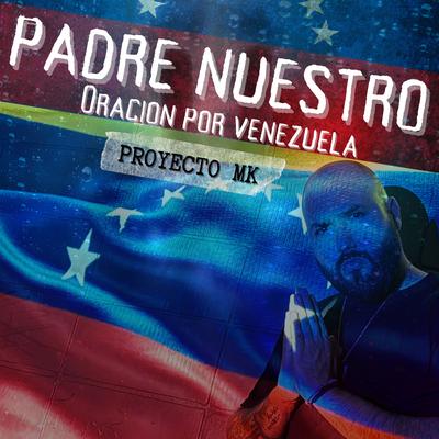 Padre Nuestro (Oracion por Venezuela)'s cover