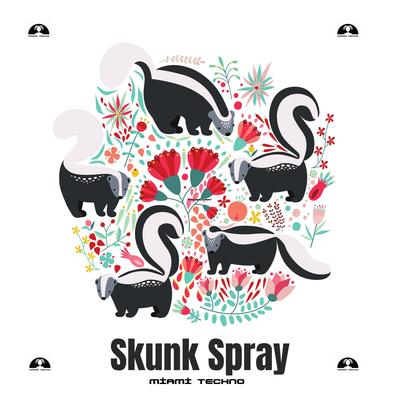 Skunk Spray By Miami Techno's cover