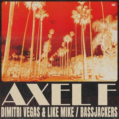 Axel F By Dimitri Vegas & Like Mike, Bassjackers's cover