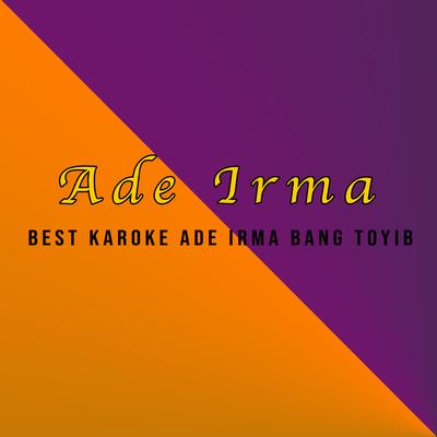 Best Karoke Ade Irma Bang Toyib's cover