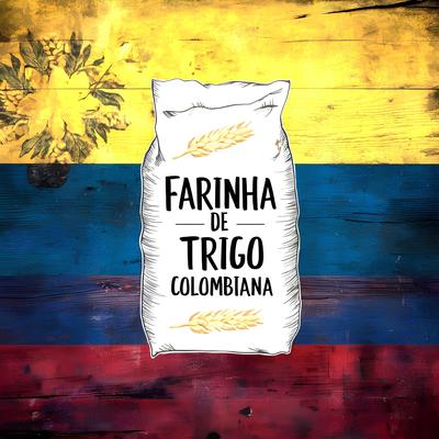 Farinha de Trigo Colombiana's cover