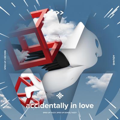 accidentally in love - sped up + reverb By sped up + reverb tazzy, sped up songs, Tazzy's cover