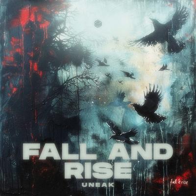 Fall and Rise By Uneak's cover