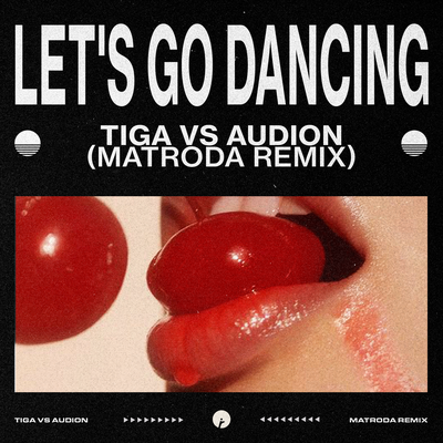 Let's Go Dancing (Matroda Remix) By Tiga, Audion, Matroda's cover