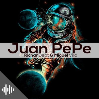 Juan Pepe By Richar Beat, Miguel Villa's cover