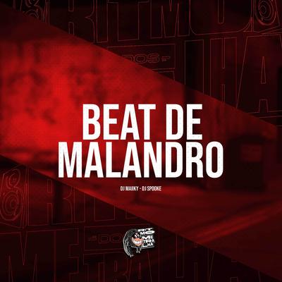 Beat de Malandro By Dj Maiiky, DJ SPOOKE's cover