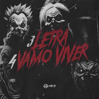 3 Letra 4 Vamo Viver By Mc lacerda zl, Mcgb, MC Fr da Norte's cover