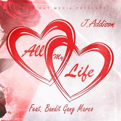 All My Life (feat. Bandit Gang Marco)'s cover