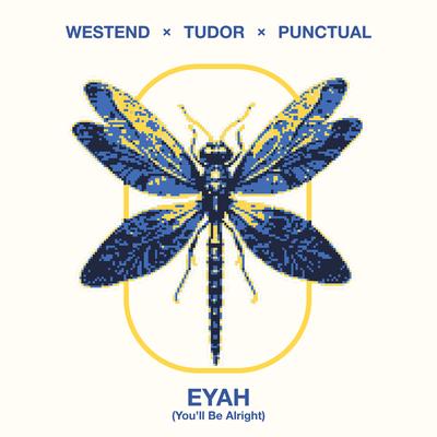 EYAH (You'll Be Alright) By Westend, Tudor, Punctual's cover