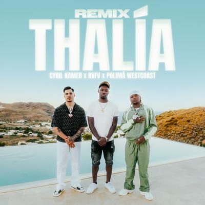 Thalía (Remix) By Cyril Kamer, Rvfv, Polimá Westcoast's cover