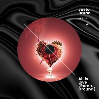 All is love (Ground Remix)'s cover