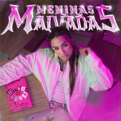 Meninas Malvadas's cover