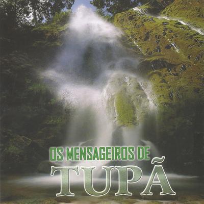 Os Mensageiros de Tupã's cover